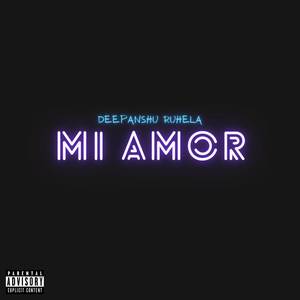 Mi Amor (Explicit)