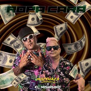 Ropa Cara (feat. Mozthaza)