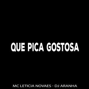 Que Pica Gostosa (Explicit)