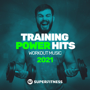 Training Power Hits 2021: Workout Music