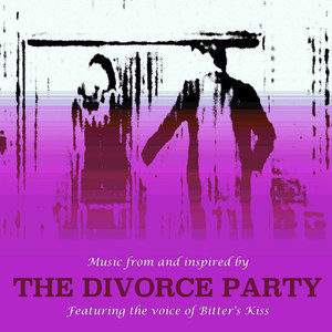 The Divorce Party (Music from and Inspired by the Movie) [2019 Soundtrack]