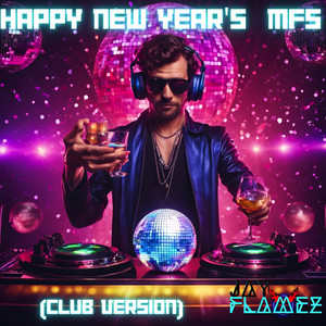 Happy New Year's Motherf* (Club) [Explicit]