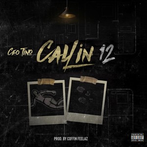 Callin 12 (Explicit)