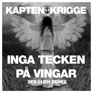 Inga Tecken På Vingar (feat. Seb Luen)