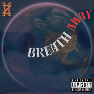 Breath Away (Explicit)