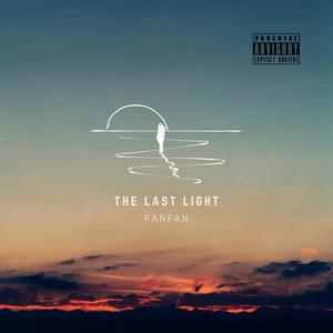 The Last Light (Explicit)