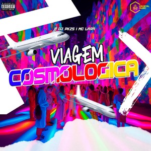 Viagem Cosmológica (Explicit)