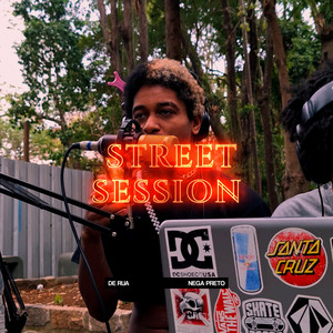 De Rua (Street Session) [Explicit]