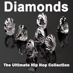 Diamonds (The Ultimate Hip Hop Collection)