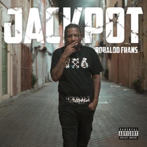 Jackpot (feat. Robaloo Frans) (Explicit)