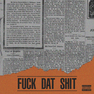 **** DAT SHIT(feat. Disry & 仙手) (Explicit)