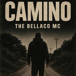 Camino (feat. The Bellaco Mc) (version 2025)