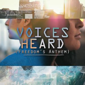 Voices Heard (Freedom's Anthem) (feat. Nikki Holguin & Andy Delos Santos)
