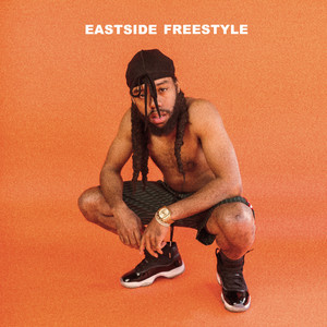 Eastside Freestyle (Explicit)