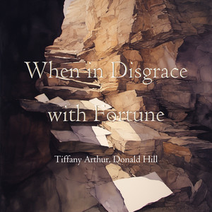 When in Disgrace with Fortune (Female Version)