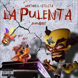 La Pulenta (Explicit)