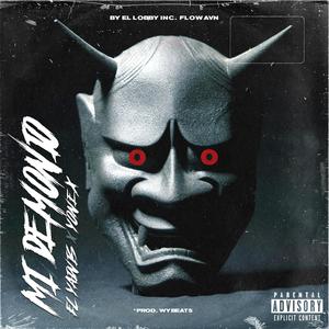 Mi Demonio (feat. Yonex) [Explicit]