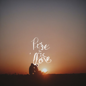 rise in love