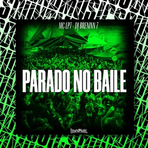 PARADO NO BAILE (Explicit)