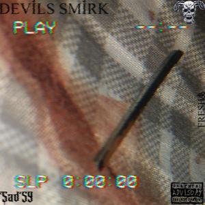 Devils Smirk (Explicit)