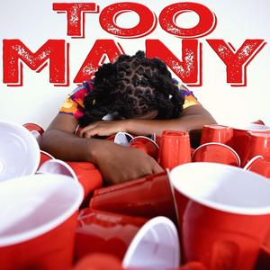 Too Many (Explicit)