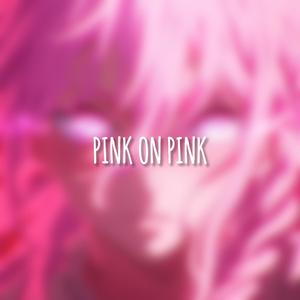 PINK ON PINK