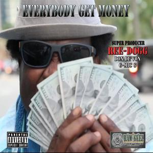 Everybody Get Money (feat. Don DeVon & G Mic G) [Explicit]