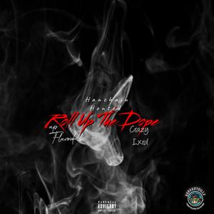 Roll Up The Dope (Explicit)