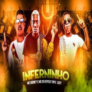 Inferninho (feat. Mc Gw & Mc Lucy) (Brega Funk ) [Explicit]