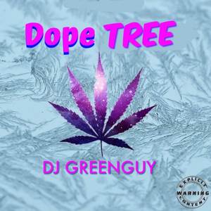 Dope Tree (Explicit)