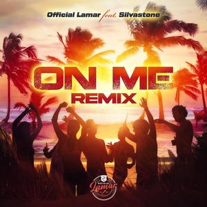 On Me (feat. Silvastone) (Remix)