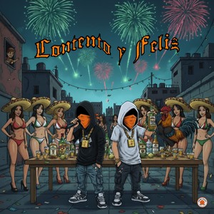 Contento y Feliz (Explicit)