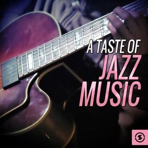 A Taste of Jazz Music