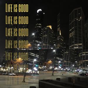 Life Is Good (feat. B-Money) [Explicit]