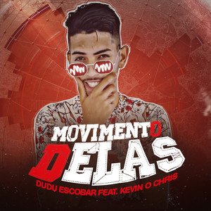 Movimento Dela (feat. Kevin o Chris) (Explicit)