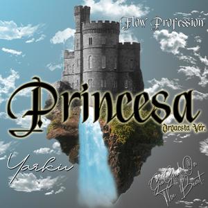 Princesa (feat. Yarkiv) [Orquesta Version]