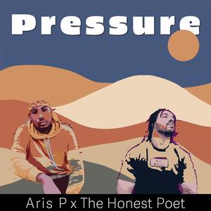 Pressure (feat. The Honest Poet)