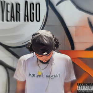 Year Ago (Explicit)