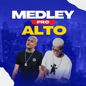 MEDLEY PRO ALTO (Explicit)