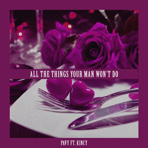 All the Things Your Man Won't Do (Explicit)