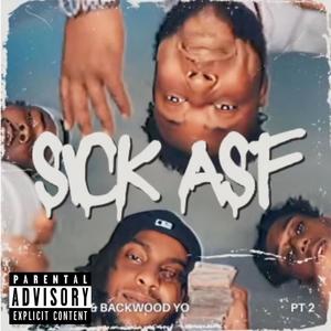 Sick Af pt2 (Explicit)