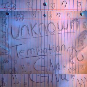 Unknown Temptation