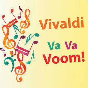 Vivaldi Va Va Voom