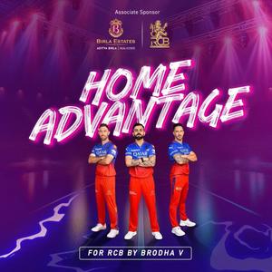 Birla Estates 'Home Advantage' for RCB (feat. Brodha V) (Explicit)