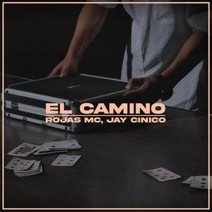 El Camino (feat. Jay Cínico) (Explicit)