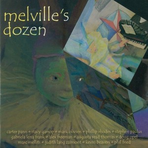 Piano Recital: Melville, Nicola - PANN, C. / GARROP, S. / OLIVIERI, M. / RHODES, P. / PAULUS, S. / FRANK, G.L. / FREEMAN, A. (Melville's Dozen)