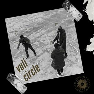 Vuli circle (feat. Fizzo, Ice B & Neck Harry)