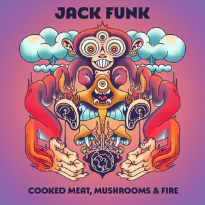 Cooked Meat, Mushrooms & Fire