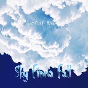 Sky Finna Fall (feat. Fly Von) [Explicit]