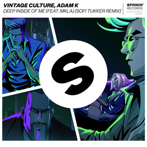 Deep Inside Of Me (feat. MKLA) (Sofi Tukker Extended Remix)